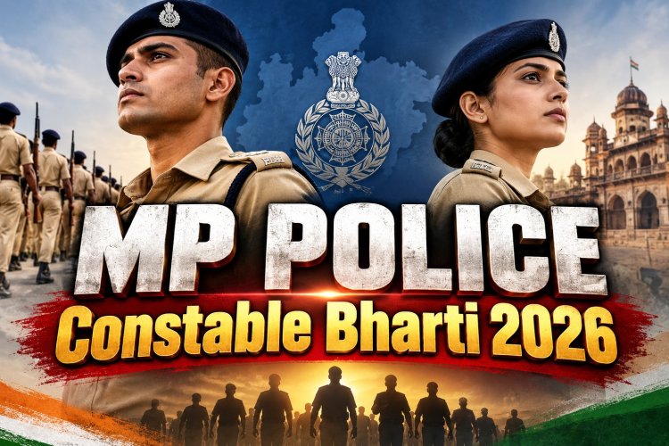 MP Police Constable Recruitment 2026: 7500 पदों पर भर्ती का पूरा प्लान जारी, 22 सितंबर से शुरू होंगे आवेदन